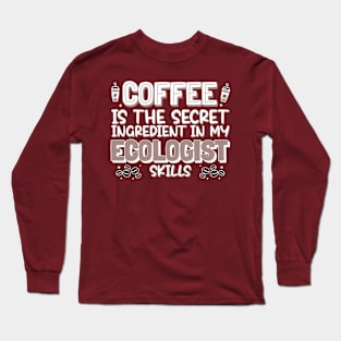 Coffee lover Ecologist Long Sleeve T-Shirt